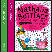 Nathalia Buttface and the Most Epically Embarrassing Trip Ever (Nathalia Buttface)