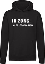 Ik zorg voor problemen sweater | zorg | gezeik | grappig | unisex | capuchon