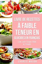 Livre de recettes à faible teneur en glucides En français/ Low Carb Recipe Book In French