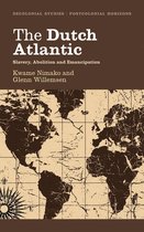 Decolonial Studies, Postcolonial Horizons - The Dutch Atlantic