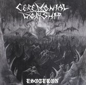 Ceremonial Worship - Esoteron (CD)