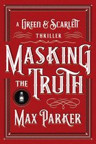 Green & Scarlett 1 - Masking The Truth