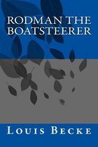 Rodman the Boatsteerer