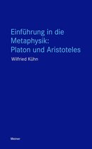 Blaue Reihe - Einführung in die Metaphysik: Platon und Aristoteles