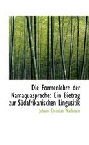 Die Formenlehre Der Namaquasprache