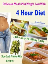 Delicious Meals Plus Weight Loss With 4 Hour Diet