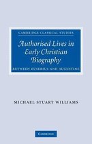 Authorised Lives in Early Christian Biography