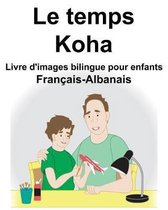 Fran�ais-Albanais Le temps/Koha Livre d'images bilingue pour enfants