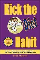 Kick the Diet Habit