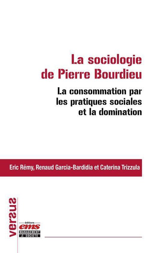 Versus - La sociologie de Pierre Bourdieu : la consommation  ... - cover
