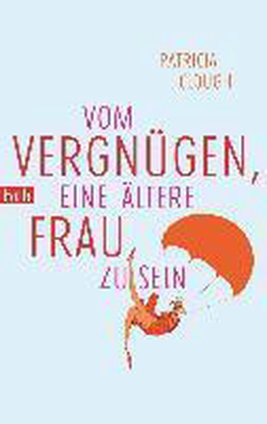 Vom Vergnügen, eine ältere Frau zu sein - cover