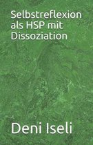 Selbstreflexion ALS Hsp Mit Dissoziation