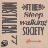 Nostalgia 77 - The Sleepwalking Society