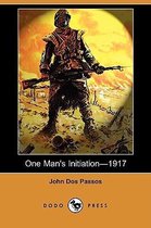 One Man's Initiationa1917 (Dodo Press)