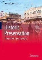 Historic Preservation: Caring for Our Expanding Legacy
