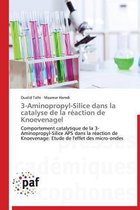 3-Aminopropyl-Silice Dans La Catalyse de la R action de Knoevenagel