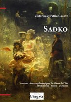 Histoire - mythes - folklore - Sadko et autres chants mythologiques des Slaves de l'Est