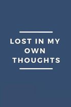 Lost in My Own Thoughts