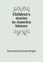 Children's stories in America history