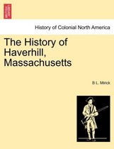 The History of Haverhill, Massachusetts