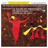 Stravinsky: Le Sacre du Printemps; Petrouchka; L'Oiseau de Feu