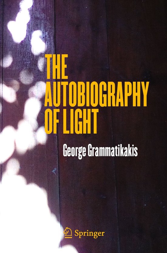 Physics and Astronomy (R0) - The Autobiography of Light - cover