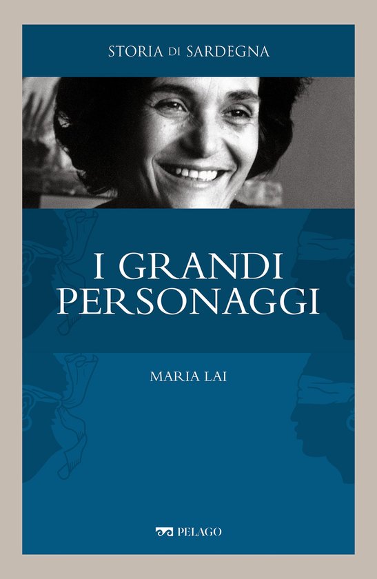 Storia di Sardegna – I Grandi Personaggi - Maria Lai - cover