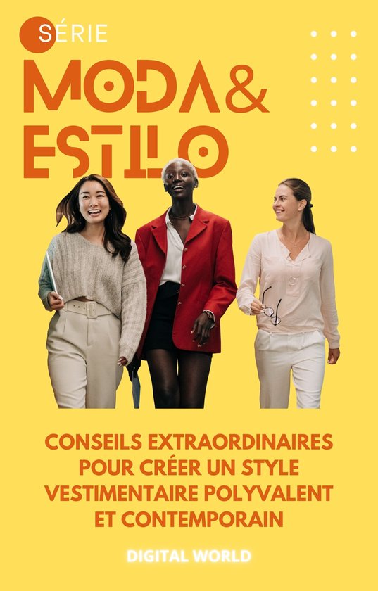 Conseils extraordinaires pour créer un style vestimentaire  ... - cover