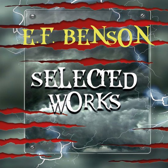 Selected works of E.F. Benson - cover
