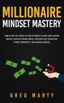 Millionaire Mindset Mastery