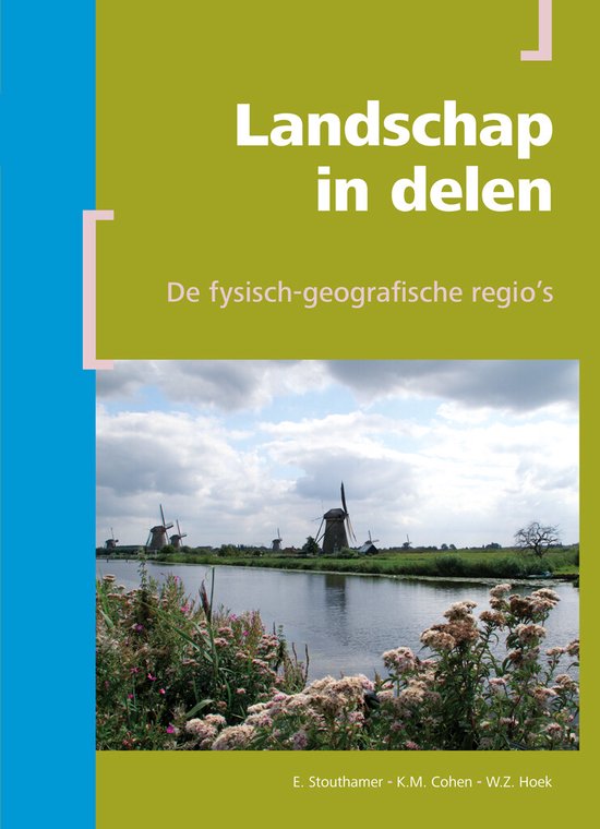 Foto: Berendsen fysische geografie van nederland landschap in delen