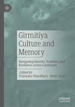 Girmitiya Culture and Memory