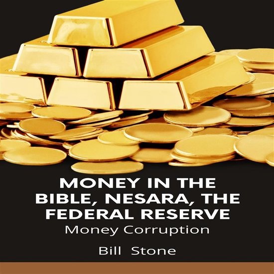 Money in the Bible, Nesara, the Federal Reserve - cover