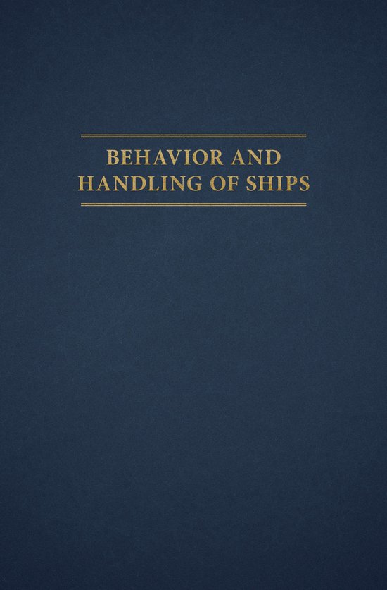 Behavior and Handling of Ships - cover