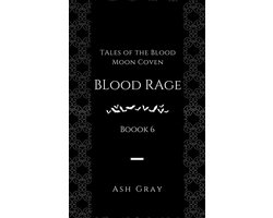 Tales of the Blood Moon Coven 6 - Blood Rage