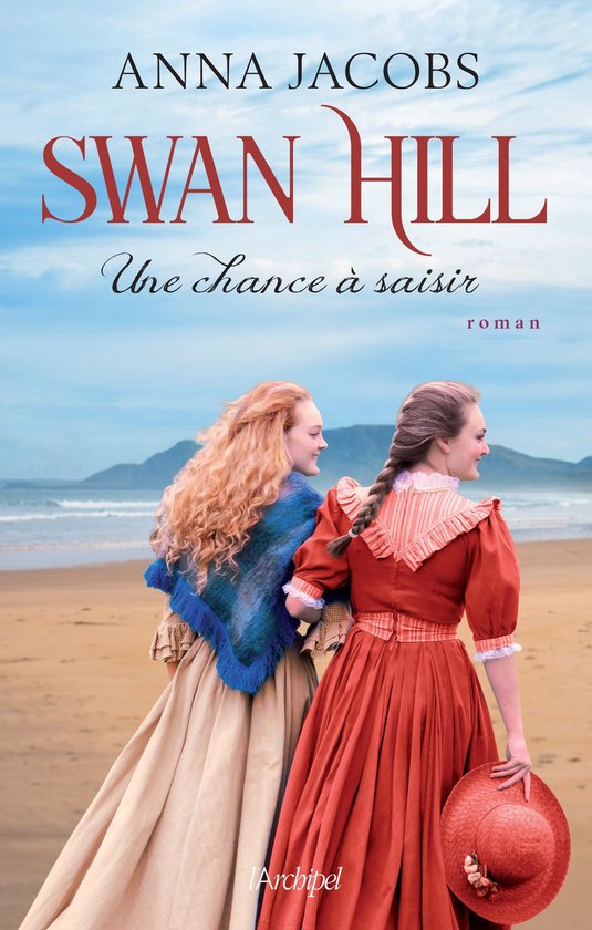 Swan Hill 4 - Swan Hill - Tome 4 Une chance à saisir