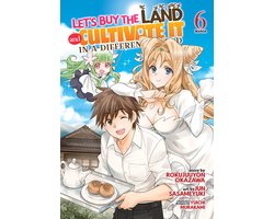 Omslag van Let's Buy the Land and Cultivate It in a Different World (Manga)- Let's Buy the Land and Cultivate It in a Different World (Manga) Vol. 6