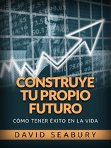 Construye tu propio Futuro (Traducido)