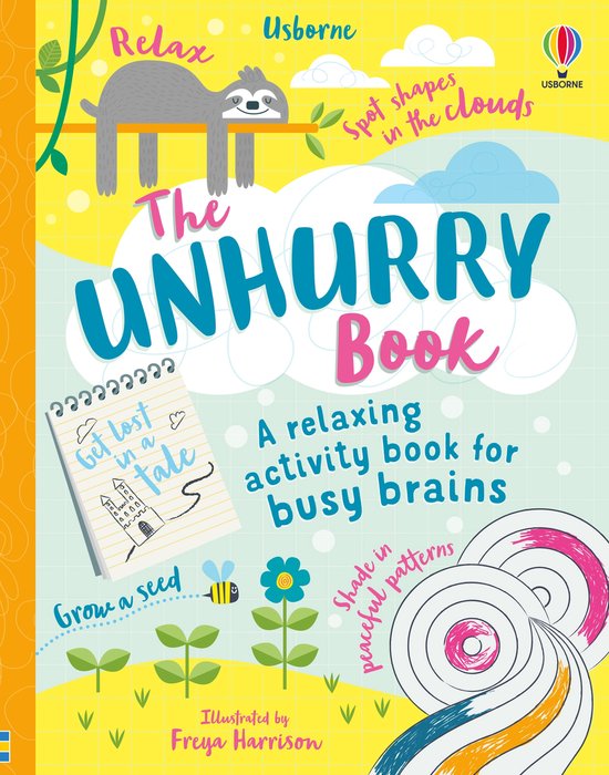 De Unhurry Book: een ontspannend activiteitenboek voor drukke hersenen, met illustraties van Freya Harrison.