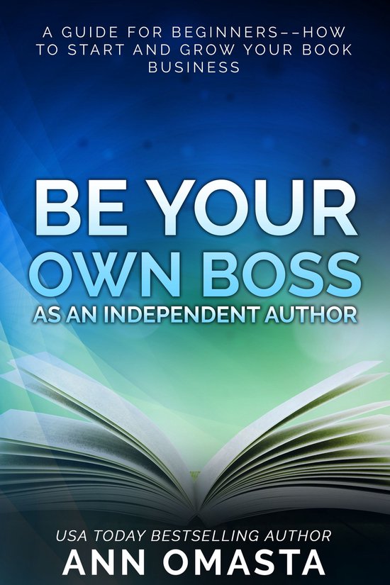 Be Your Own Boss as an Independent Author - cover