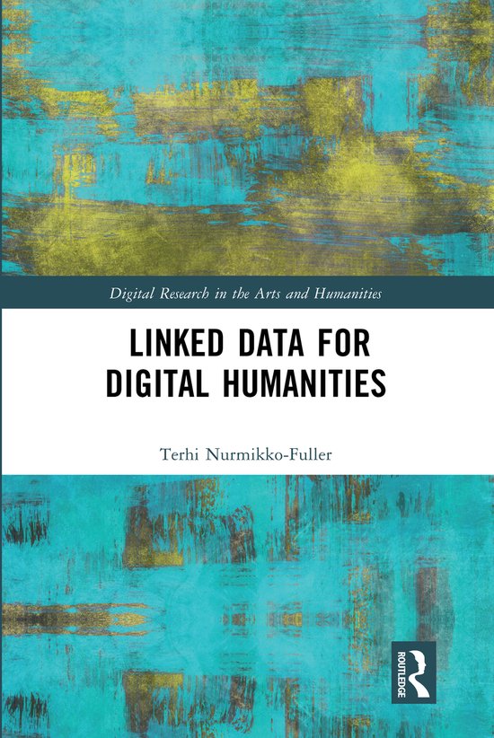 Digital Research in the Arts and Humanities- Linked Data for ... - cover