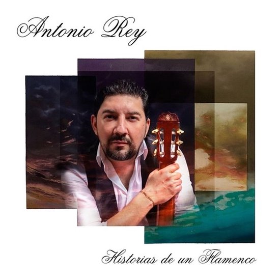 Antonio Rey - Historias De Un Flamenco (CD)