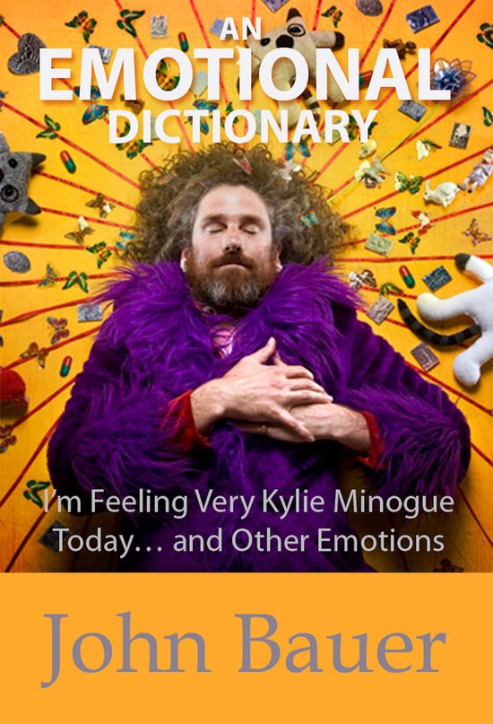 An Emotional Dictionary: I’m Feeling Very Kylie Minogue To ... - cover