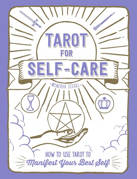 Tarot for SelfCare How to Use Tarot to Manifest Your Best Self
