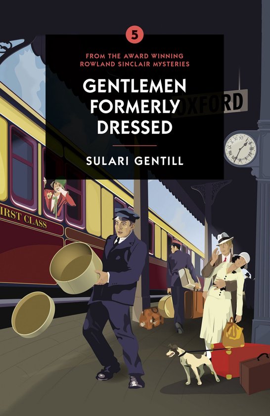 A Rowland Sinclair Mystery 5 - Gentlemen Formerly Dressed - cover