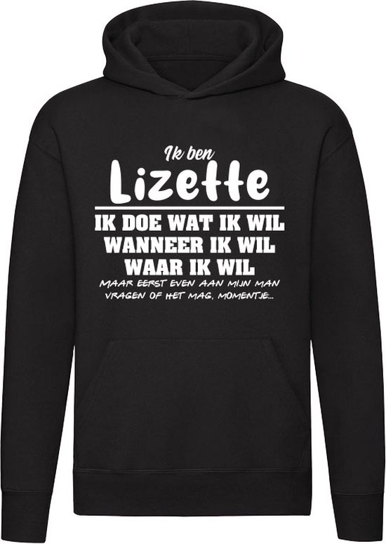 Lizette | verjaardagkado | verjaardag kado | cadeau | grappig | jarig | Unisex | Trui | Sweater | Hoodie | Capuchon | Zwart