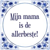 Tegeltje met Tekst Mijn mama is de allerbeste! Moederdag Cadeau voor Moeder - Mama - Vrouw - Echt Keramiek - Spreuken - 15 x 15 cm + Compleet met Luxe Cadeau Verpakking & Hanger