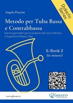 Angelo Piazzini - didactic 18 - Metodo per Tuba Bassa e Contrabbassa - e-Book 2 (ita)