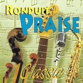 Ronduit Praise Classic