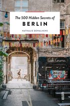 500 Hidden Secrets of Berlin, The